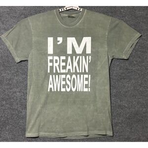 Comfort Colors Mens XL T-Shirt Green "I'm Freakin'‎ Awesome" Graphic